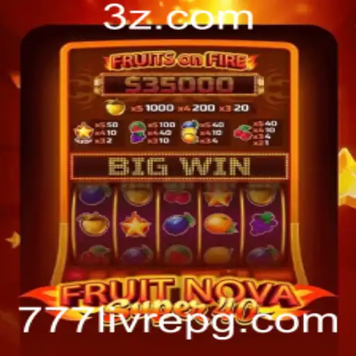 Descubra o Empolgante Mundo de FruitNovaSuper40: Um Guia Completo